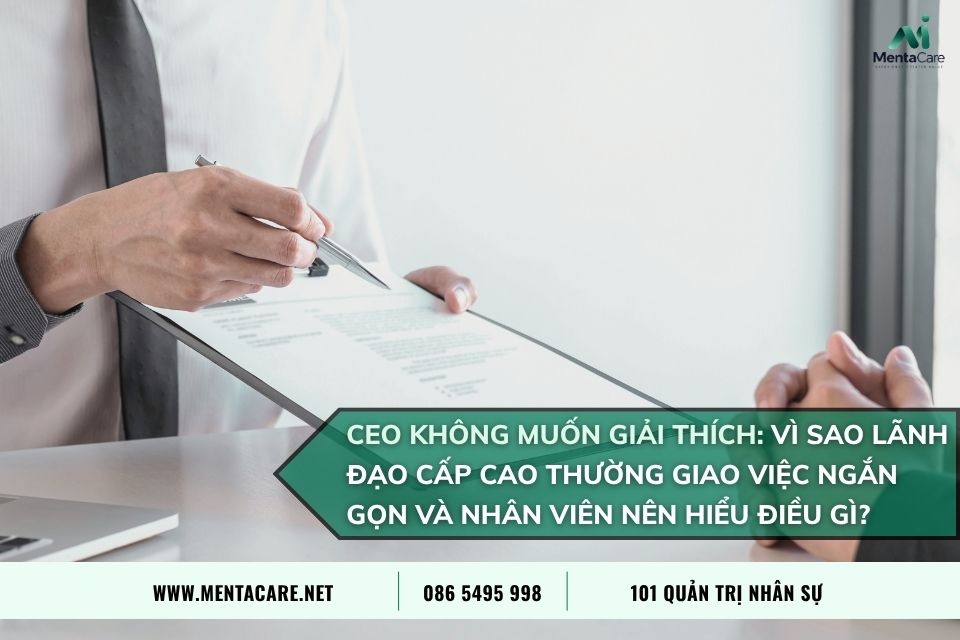 CEO Không Muốn Giải Thích: Vì Sao Lãnh Đạo Cấp Cao Thường Giao Việc Ngắn Gọn Và Nhân Viên Nên Hiểu Điều Gì?